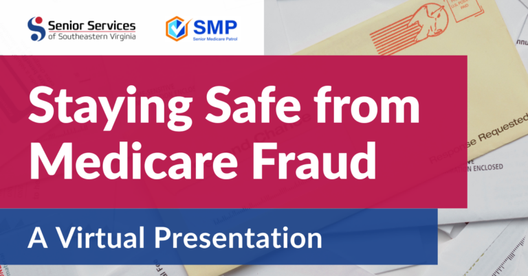 Staying Safe from Medicare Fraud Virtual Presentation